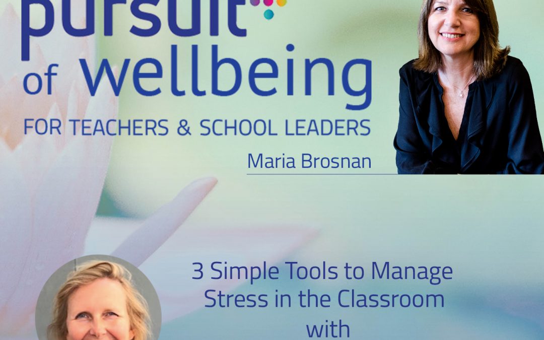 3 simple tools to manage stress in the classroom, with Vanessa McHardy