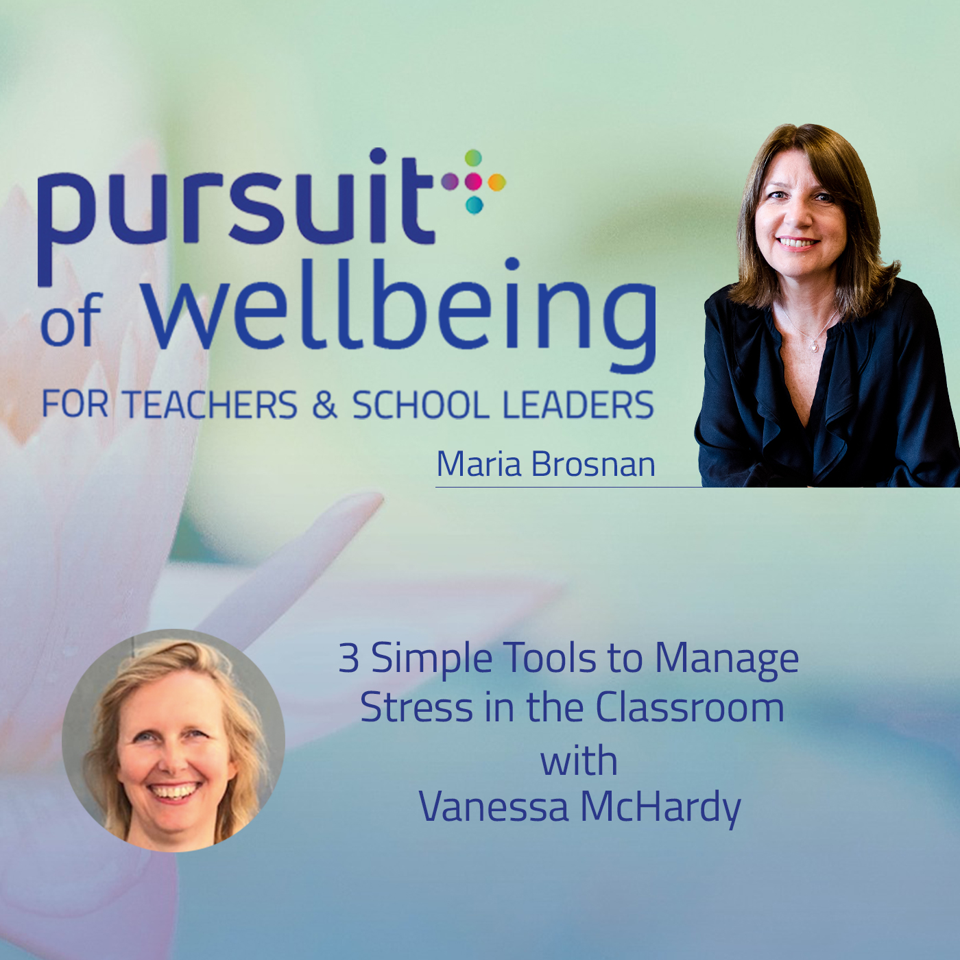 3 simple tools to manage stress in the classroom, with Vanessa McHardy