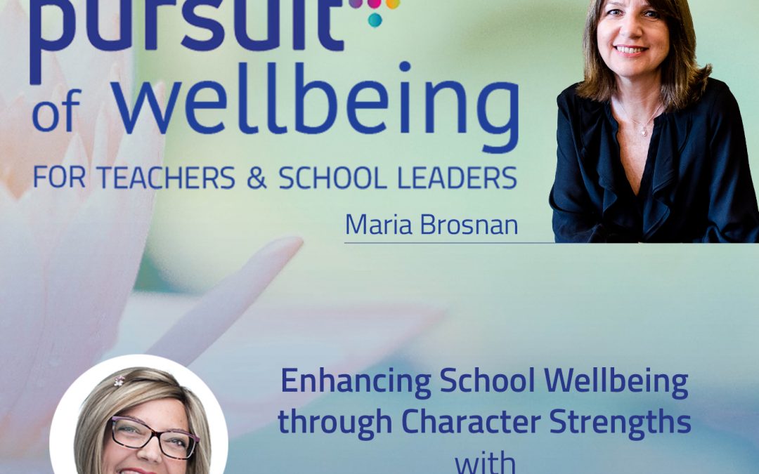 Enhancing School Wellbeing through Character Strengths with Frederika Roberts