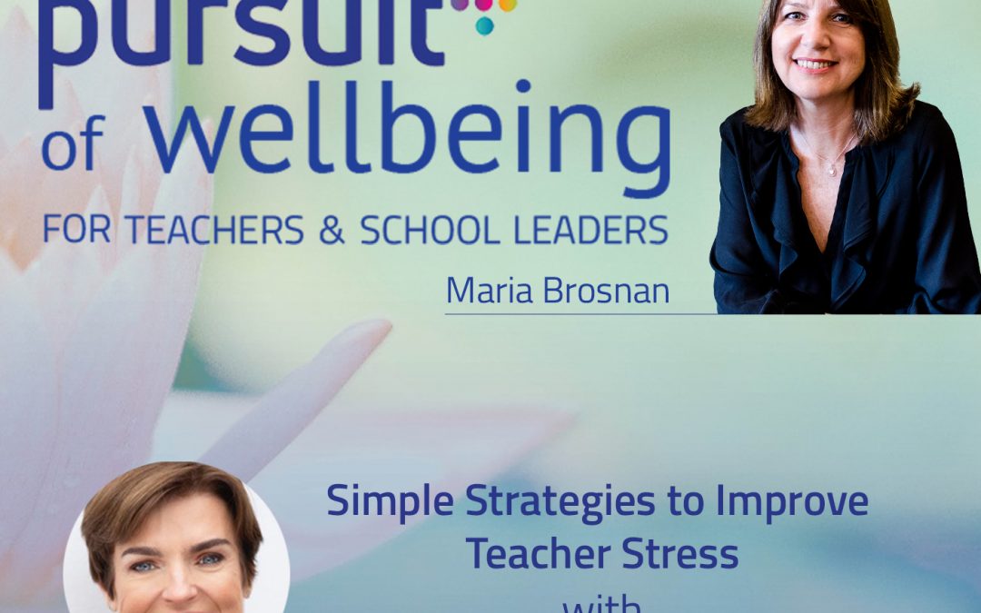 Simple Strategies to Improve Teacher Stress with Therese Hoyle