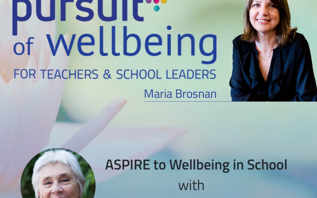 ASPIRE to Wellbeing in School with Dr Sue Roffey