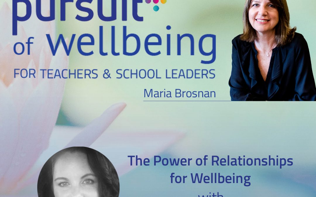 The Power of Relationships for Wellbeing with Kelly Hannaghan