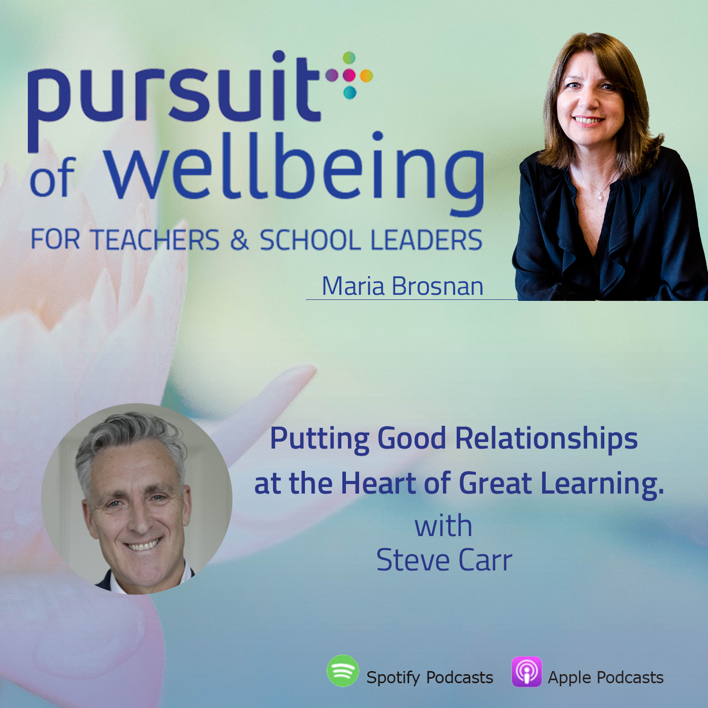 Putting Good Relationships at the Heart of Great Learning with Steve Carr