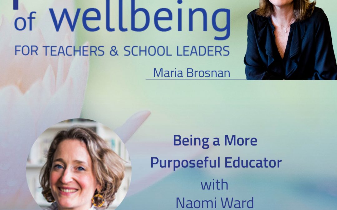Being a More Purposeful Educator with Naomi Ward