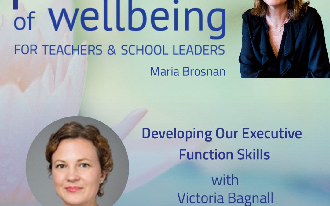 Developing Our Executive Function Skills with Victoria Bagnall